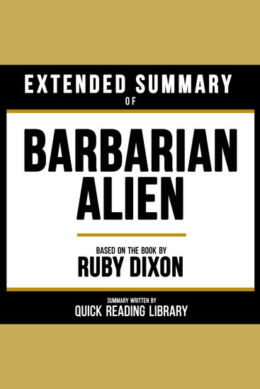 Extended Summary - Barbarian Alien - Based On The Book By Ruby Dixon - cover