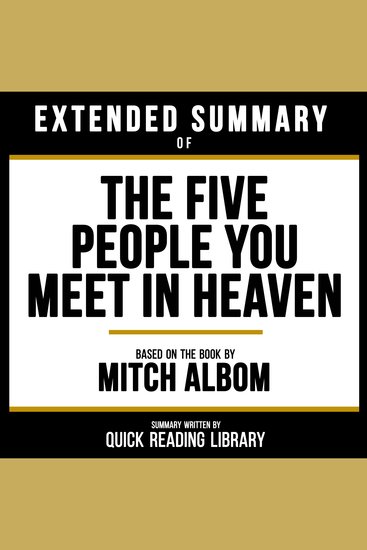 Extended Summary - The Five People You Meet In Heaven - Based On The Book By Mitch Albom - cover