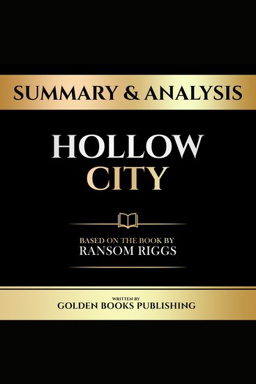 Summary & Analysis - Hollow City - Based On The Book By Ransom Riggs - cover