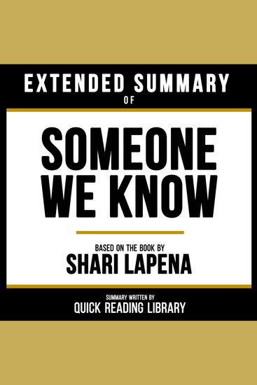 Extended Summary - Someone We Know - Based On The Book By Shari Lapena - cover