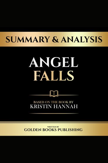 Summary & Analysis - Angel Falls - Based On The Book By Kristin Hannah - cover