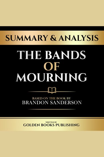 Summary & Analysis - The Bands Of Mourning - Based On The Book By Brandon Sanderson - cover