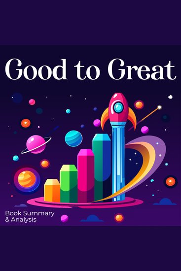 Good to Great: Book summary & analysis - cover