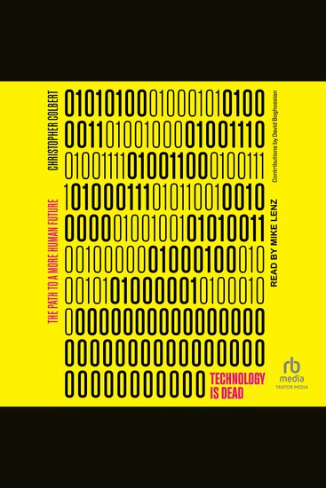 Technology is Dead - The Path to a More Human Future - cover
