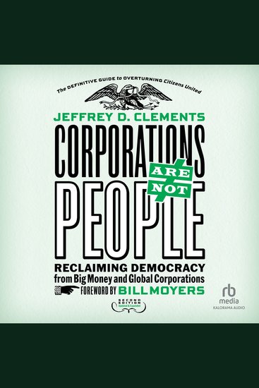 Corporations Are Not People - Reclaiming Democracy from Big Money and Global Corporations (2nd Edition) - cover