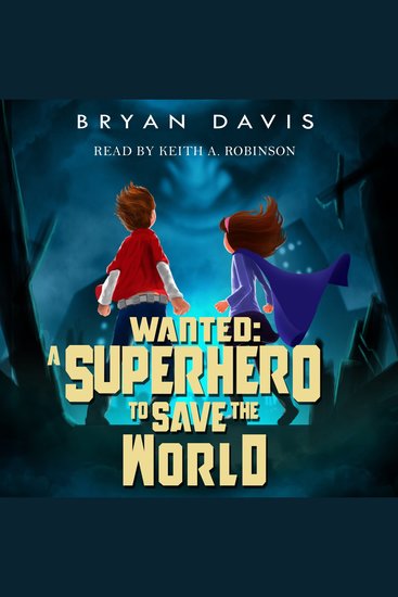 Wanted: A Superhero to Save the World - cover