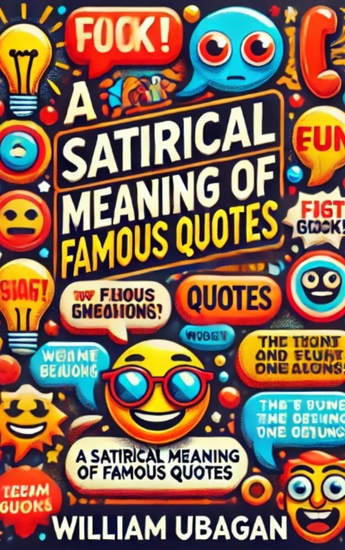 A Satirical Meaning of Famous Quotes - cover