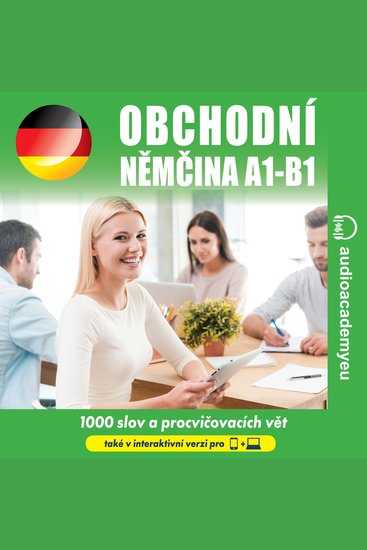 Obchodní němčina A1-B1 - Poslechový kurz obchodní němčiny pro začátečníky a mírně pokročilé - cover