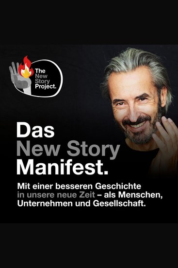 Das New Story Manifest - Mit einer besseren Geschichte in unsere neue Zeit - als Menschen Unternehmen und Gesellschaft - cover