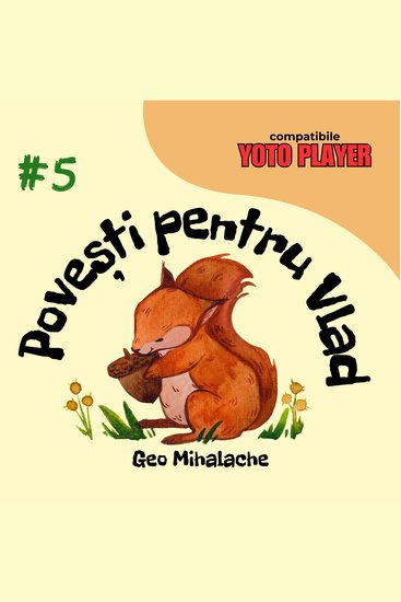 Povești pentru Vlad - Volumul 5 - Povești audio pentru copii în limba română - cover