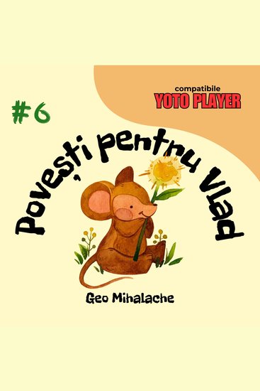 Povești pentru Vlad - Volumul 6 - Povești audio pentru copii în limba română - cover