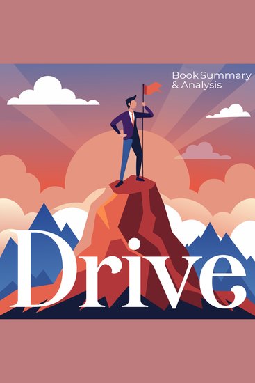 Drive: Book summary & analysis - cover
