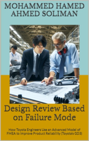 Design Review Based on Failure Mode - How Toyota Engineers Use an Advanced Model of FMEA to Improve Product Reliability (Toyota’s GD3) - cover