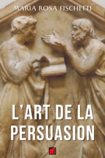 L’ART DE LA PERSUASION - Le raisonnement argumentatif : structures et stratégies - cover