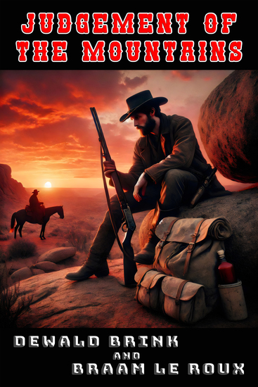 Judgement of the Mountains - The Frontiersman of the Lowveld - The Complete Series Book 3 - cover