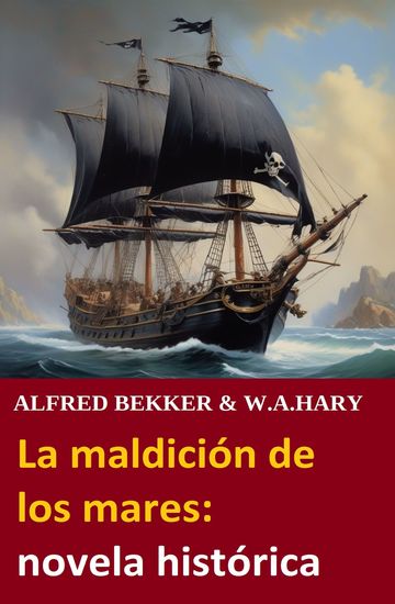 La maldición de los mares: novela histórica - cover