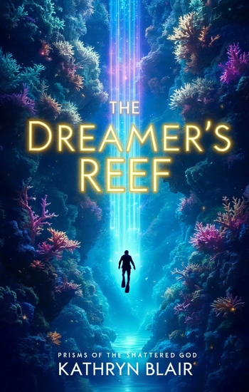 The Dreamer's Reef - Prisms of the Shattered God - cover