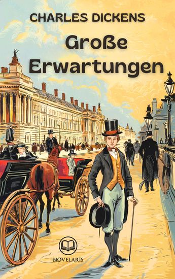 Charles Dickens: Große Erwartungen - Roman (Novelaris Klassik) - cover