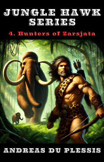 Hunters of Zarsjata - A Classic Pulp Adventure Series Book 4 - cover