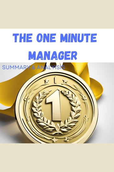 One Minute Manager The: Book summary & analysis - cover