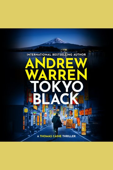 Tokyo Black - A high-octane fast-paced international thriller from Andrew Warren - cover