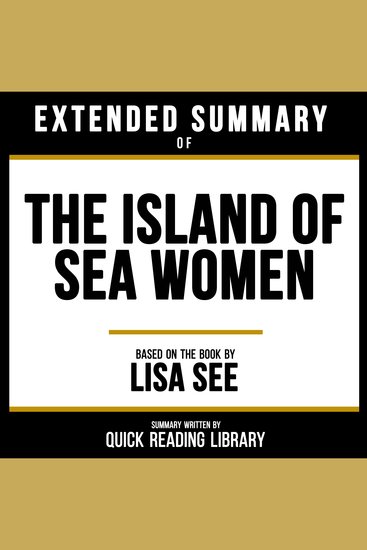 Extended Summary - The Island Of Sea Women - Based On The Book By Lisa See - cover