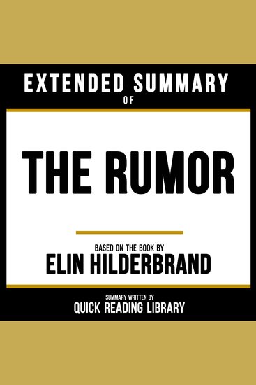 Extended Summary - The Rumor - Based On The Book By Elin Hilderbrand - cover