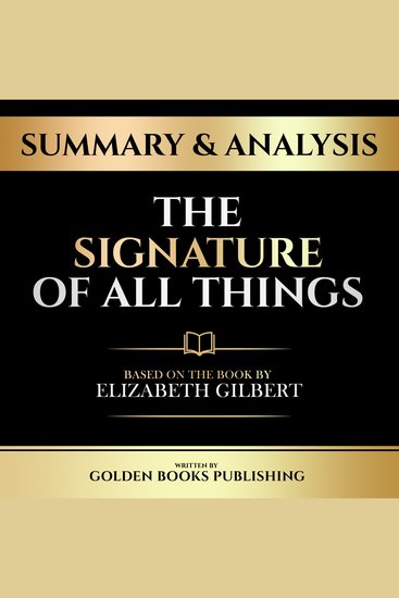 Summary & Analysis - The Signature Of All Things - Based On The Book By Elizabeth Gilbert - cover