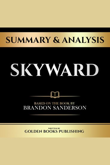 Summary & Analysis - Skyward - Based On The Book By Brandon Sanderson - cover