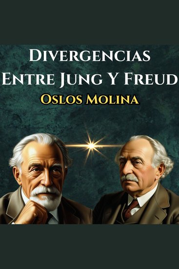 Divergencias Entre Jung Y Freud - Psicologia Para Sanar - cover