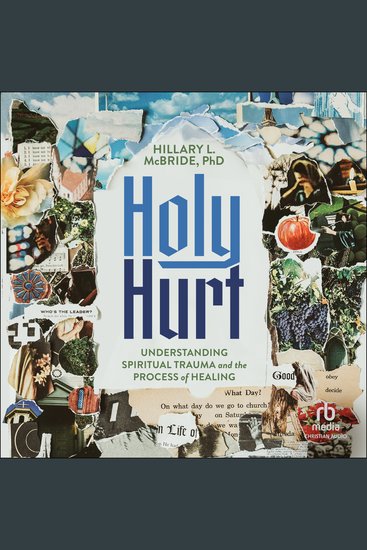 Holy Hurt - Understanding Spiritual Trauma and the Process of Healing - cover