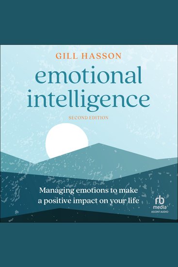 Emotional Intelligence - Managing Emotions to Make a Positive
Impact on Your Life (2nd Edition) - cover