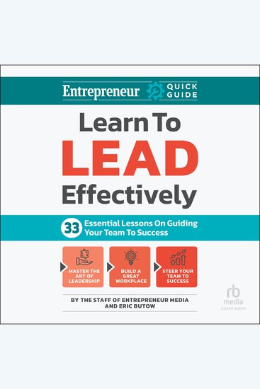 Learn to Lead Effectively - 33 Essential Lessons on Guiding Your Team to Success - cover