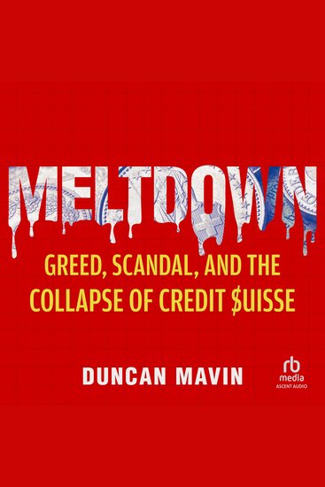 Meltdown - Greed Scandal and the Collapse of Credit Suisse - cover