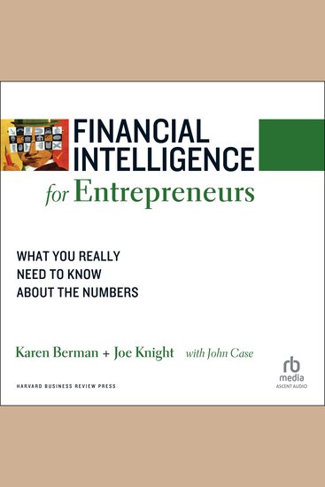 Financial Intelligence for Entrepreneurs - What You Really Need to Know About the Numbers - cover