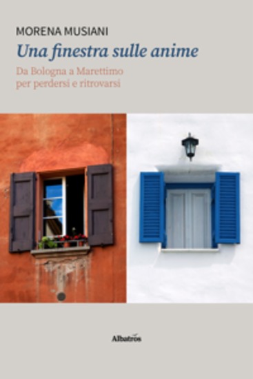 Una finestra sulle anime Da Bologna a Marettimo per perdersi e ritrovarsi - cover