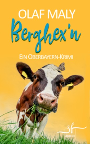 Berghex'n - Humorvoller Bayern-Krimi - Cosy Crime vom Feinsten - cover