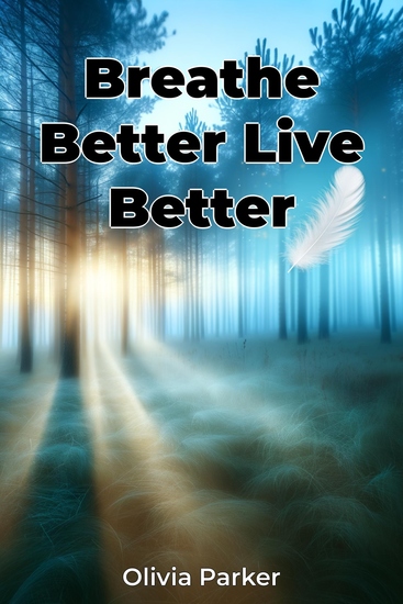 Breathe Better Live Better - cover