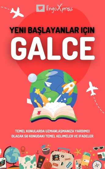 Yeni başlayanlar için Galce - Temel konularda uzmanlaşmanıza yardımcı olacak 50 konudaki temel kelimeler ve ifadeler - cover