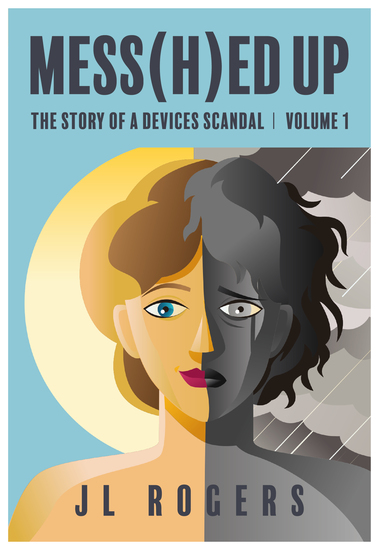 MESS(H)ED UP - The Story Of A Devices Scandal Volume 1 - cover