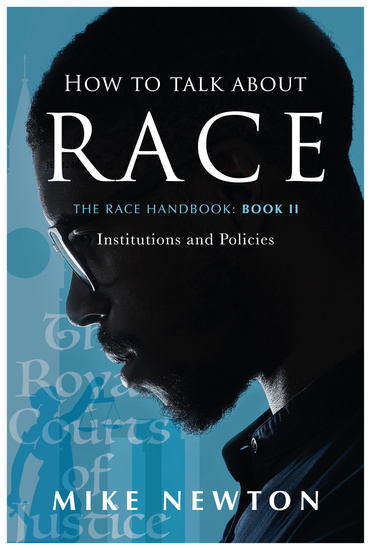 How To Talk About Race - The Race Handbook: Book II - Institutions and Policies - cover