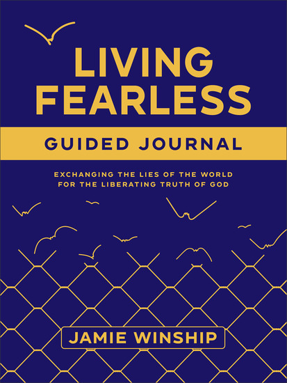 Living Fearless Guided Journal - Exchanging the Lies of the World for the Liberating Truth of God - cover