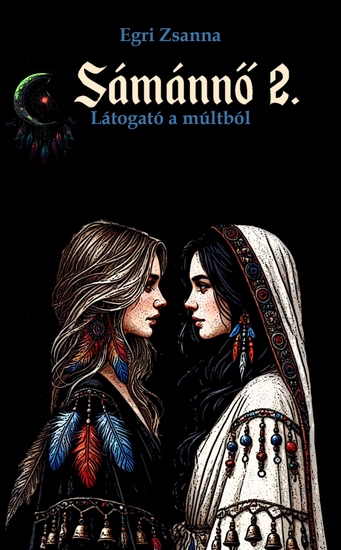 Sámánnő 2 - Látogató a múltból - cover