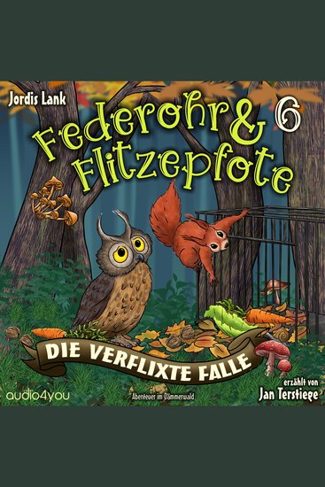 Federohr und Flitzepfote 6 - Die verflixte Falle - Ein unglaubliches Abenteuer im Dämmerwald - cover
