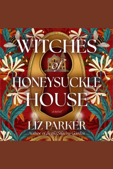 Witches of Honeysuckle House - A Novel - cover