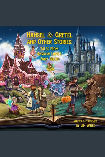 Hansel & Gretel and Other Stories - Tales from Andrew Lang's Fairy Books - cover