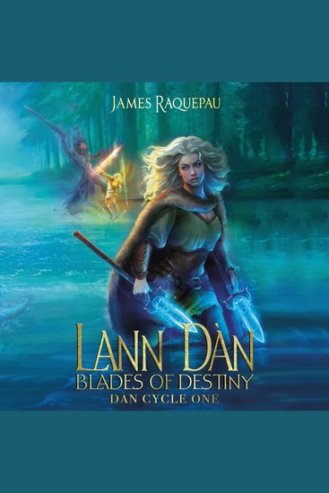 Lann Dàn – Blades of Destiny - Dàn Cycle One - cover