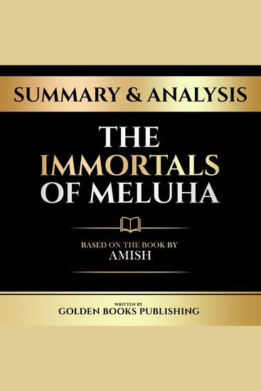 Summary & Analysis - The Immortals Of Meluha - Based On The Book By Amish - cover