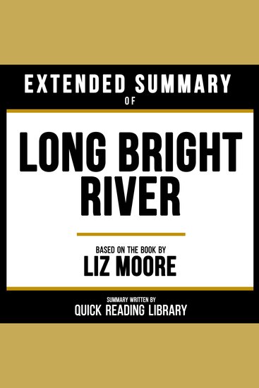 Extended Summary - Long Bright River - Based On The Book By Liz Moore - cover
