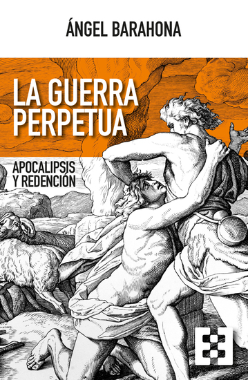 La guerra perpetua - Apocalipsis y redención - cover